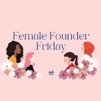 Female Founder Fridays - Stylist Edition