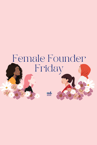 Female Founder Fridays - Stylist Edition